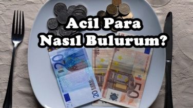 Acil Para Nasıl Bulurum?