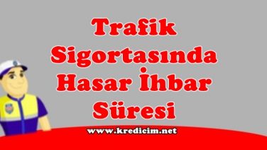 Trafik Sigortasında Hasar İnbar Süresi