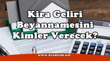 Kira Geliri Beyannamesi Nasıl Verilecek?