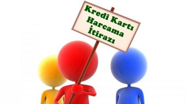 Kredi Kartı Harcama İtirazı Nasıl Olur?