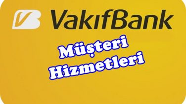 Vakıfbank Müşteri Hizmetleri