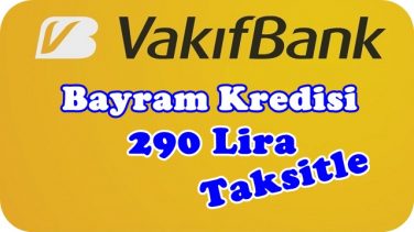 Vakıfbank Bayram Kredisi