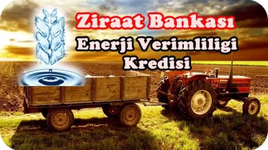 Ziraat Bankası Enerji Verimliliği Kredisi