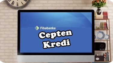 Fibabanka Cepten Kredi