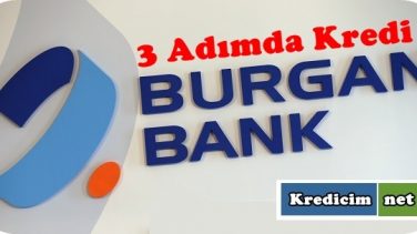 Üç Adımda Kredi Burganbank’tan