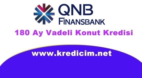 QNB Finansbank 180 Ay Konut Kredisi