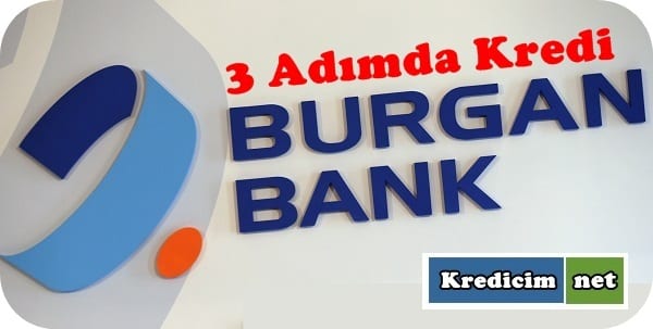 Üç Adımda Kredi Burganbank’tan
