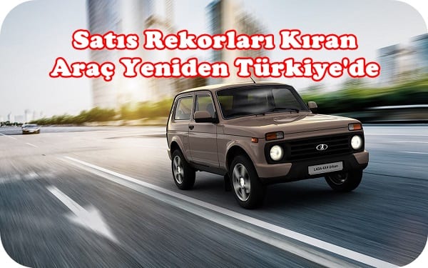 Satış Rekorları Kıran Araç Yeniden Türkiye’de