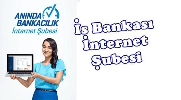 Isbank internet subesi