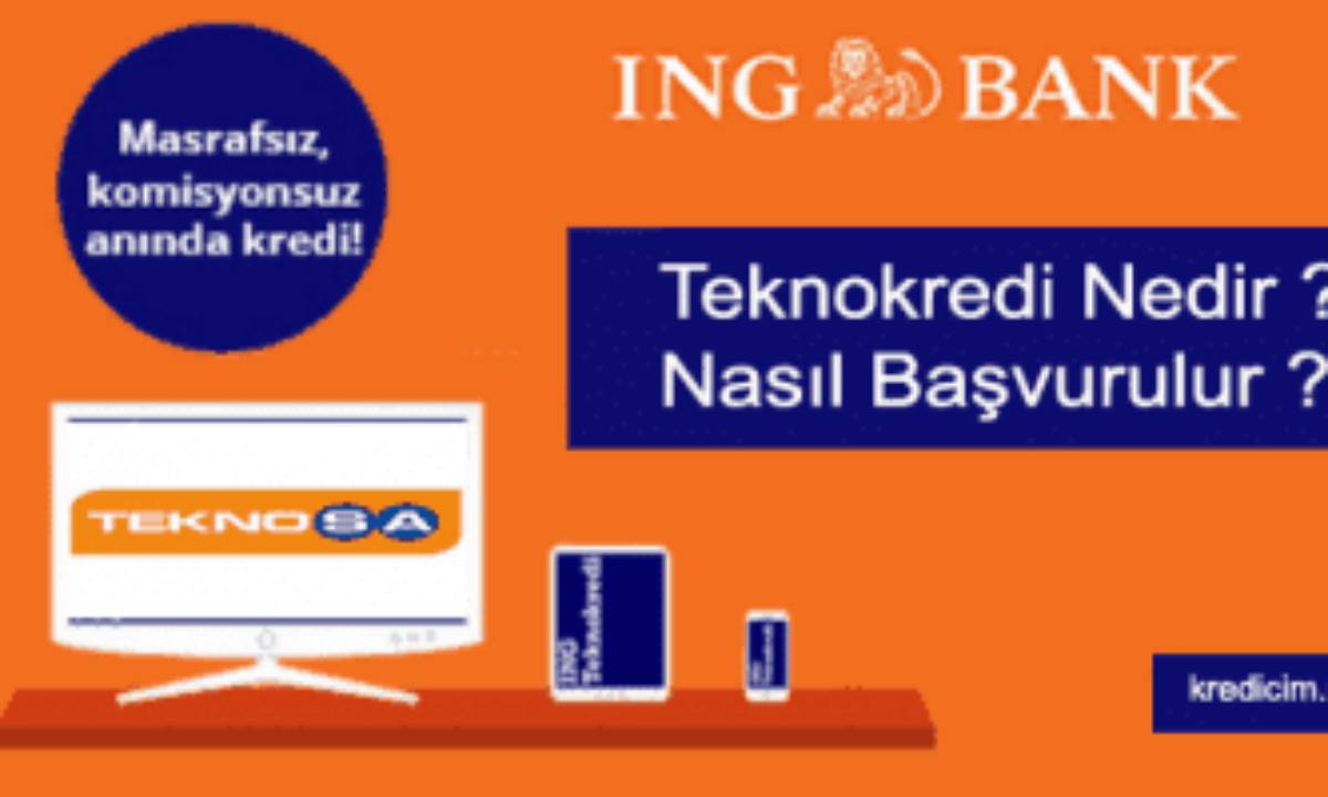 Ing Bank Teknokredi Basvuru Sartlari Kredi Ve Finans Portali
