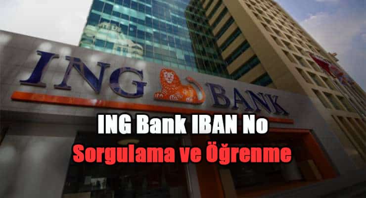 ING Bank IBAN No Sorgulama ve Öğrenme