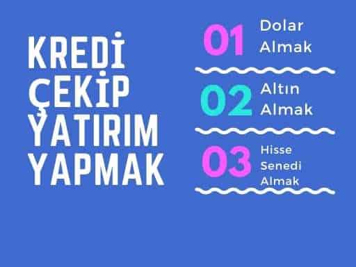 Kredi Çekip Yatırım Yapmak Mantıklı mı? 1 kredi çekip yatırım yapmak