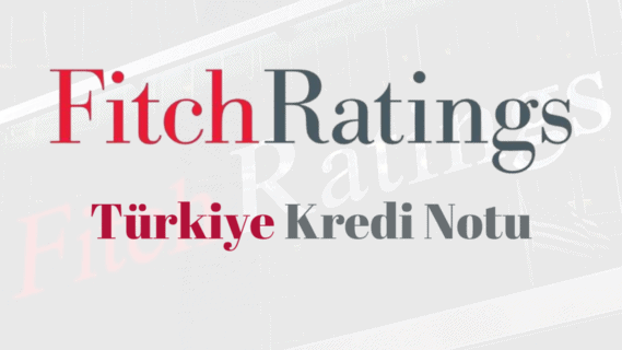 Fitch Türkiye Kredi Notu
