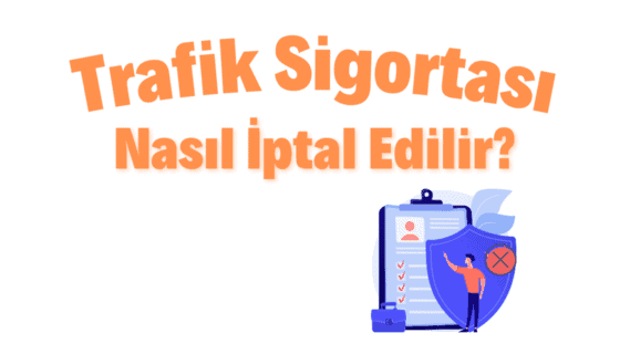 Trafik sigortası nasıl i̇ptal edilir