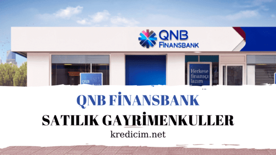Qnb finansbank satılık gayrimenkuller
