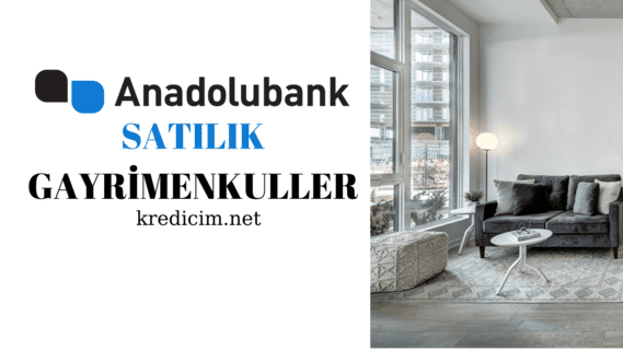 Anadolubank satılık gayrimenkuller