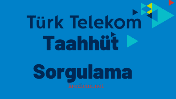 Türk telekom taahhüt sorgulama